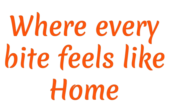 Where every bite feels like home